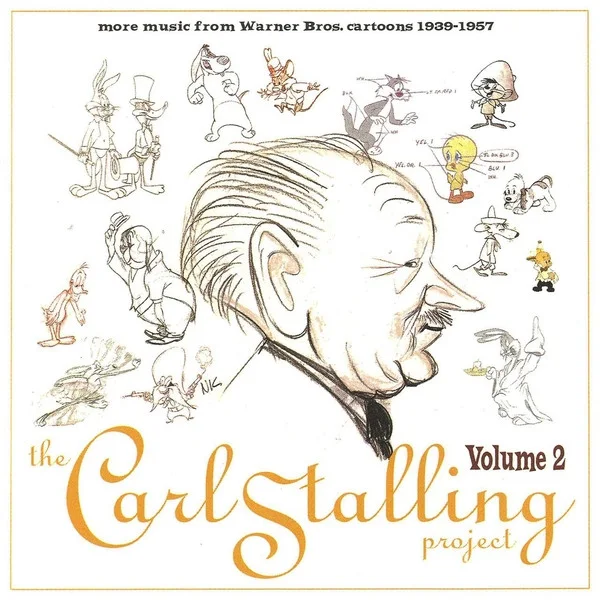 Cover of The Carl Stalling Project Volume 2 (More Music From Warner Bros. Cartoons 1939-1957)
