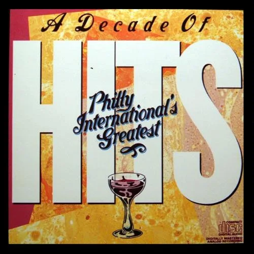 Cover of Ten Years Of # 1 Hits (A Decade Of Hits - Philly International's Greatest)